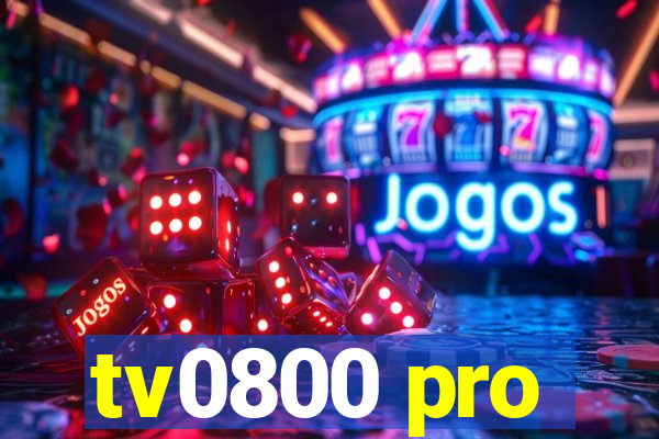 tv0800 pro